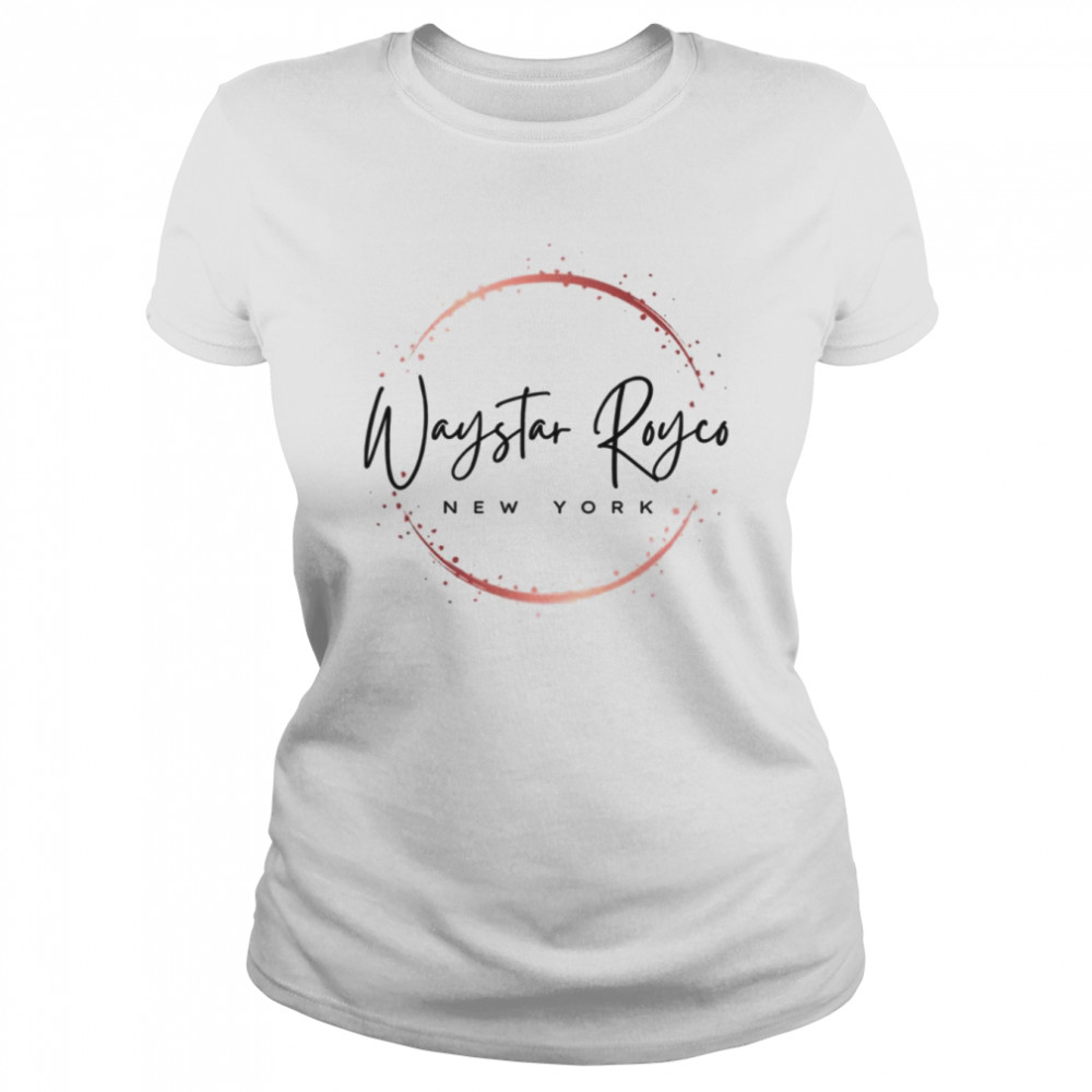 waystar royco new york shirt classic womens t shirt