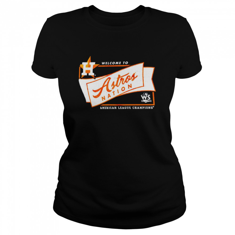 Welcome to Houston Astros Nation 2022 American League Champions shirt Classic Women's T-shirt