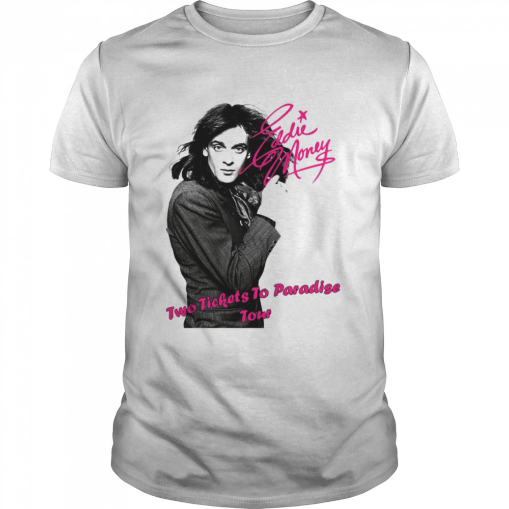 Eddie Money Two Tickets To Paradise Singer shirt