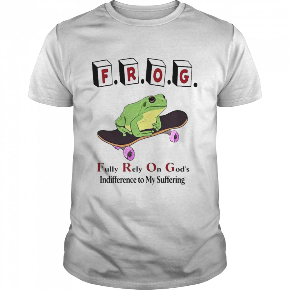 Frog Fully Rely On God’s Indifference To My Suffering  Classic Men's T-shirt
