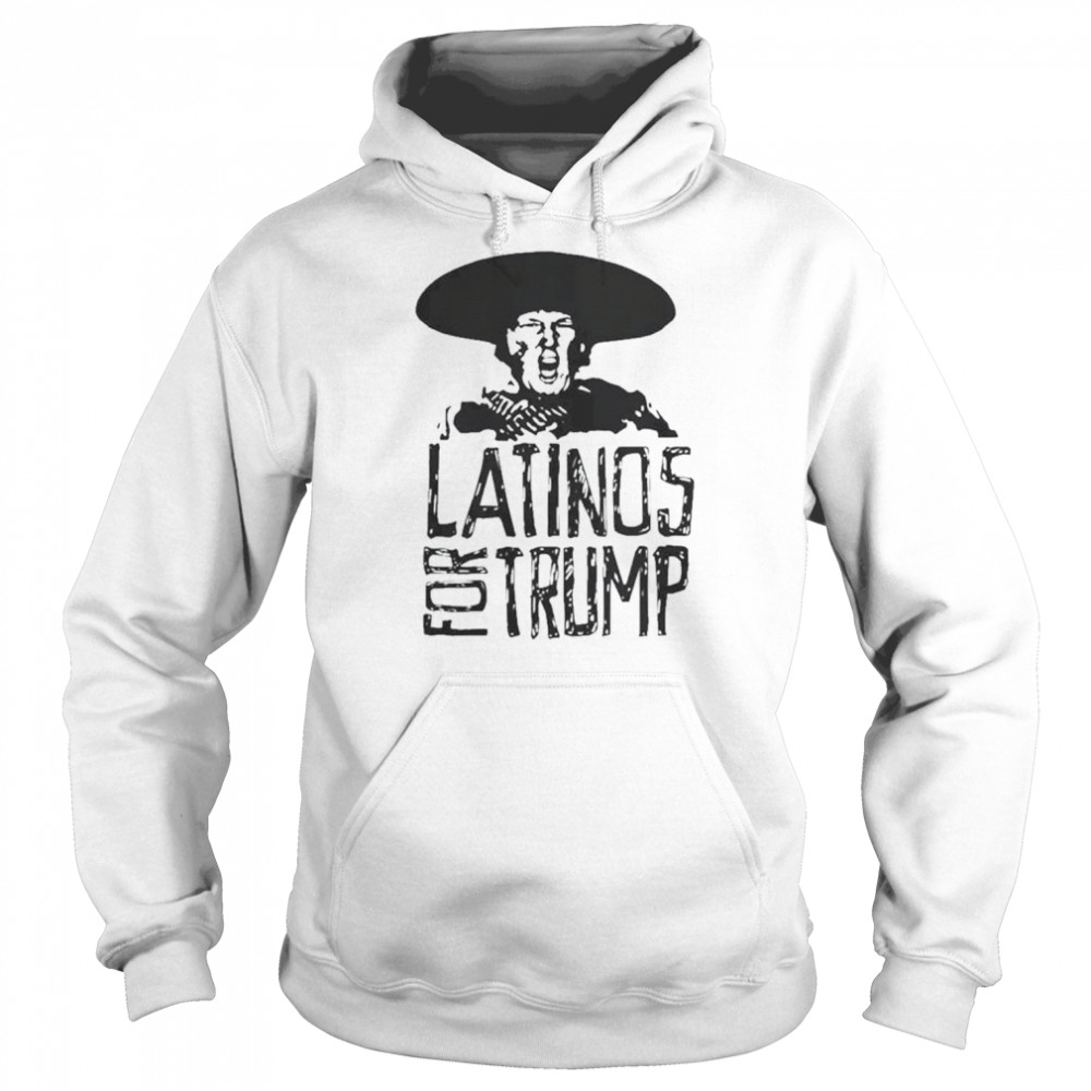 Latinos for Trump 2022 shirt Unisex Hoodie