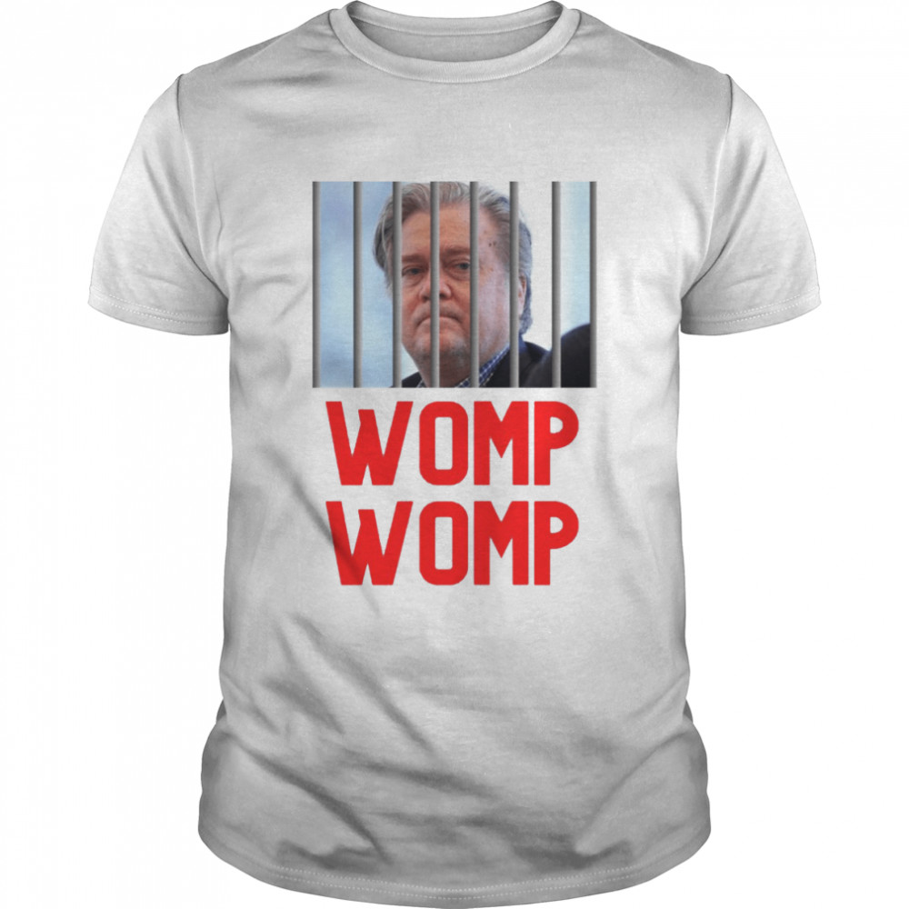 Steve Bannon Womp Womp shirt
