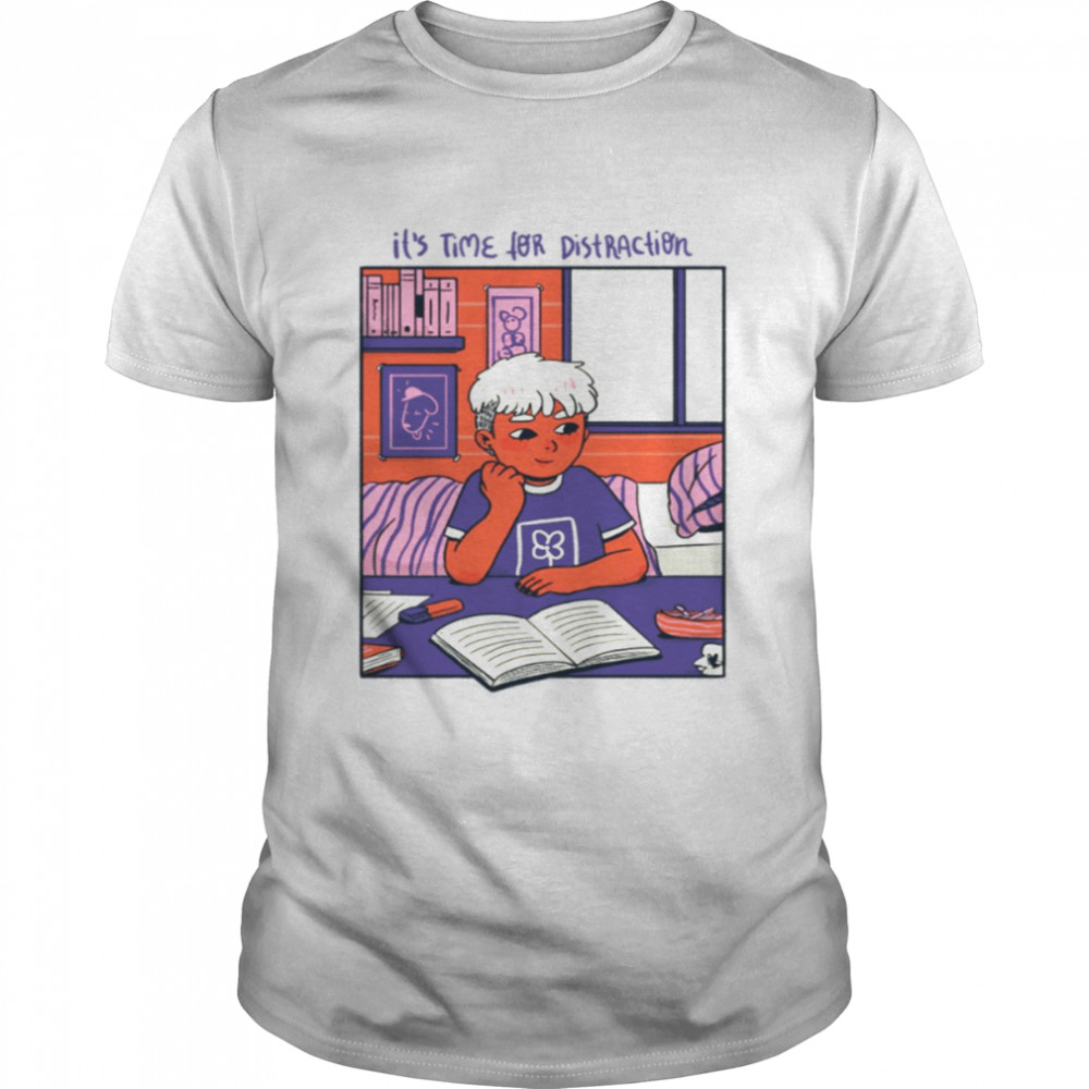 Comfy Chill Girl It’s Time For Distraction shirt