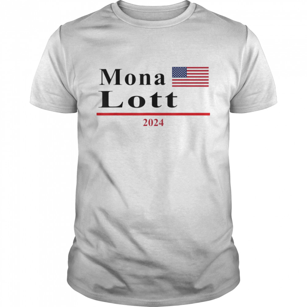 Mona Lott Presidential Election 2024 Parody T-Shirt