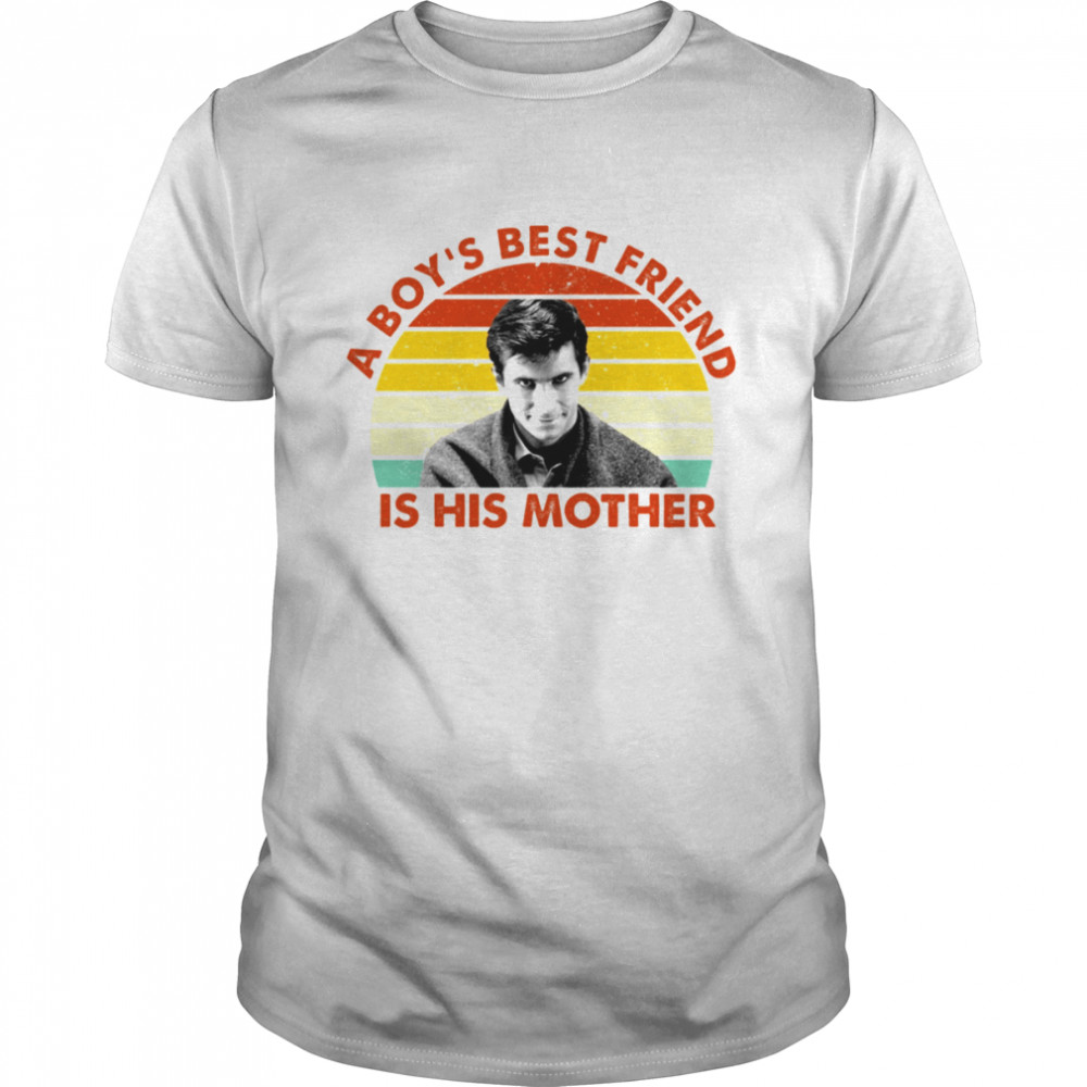 A Boy’s Best Friend Is His Mother shirt Classic Men's T-shirt