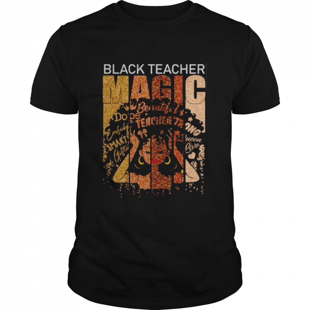 Black teacher magic shirt