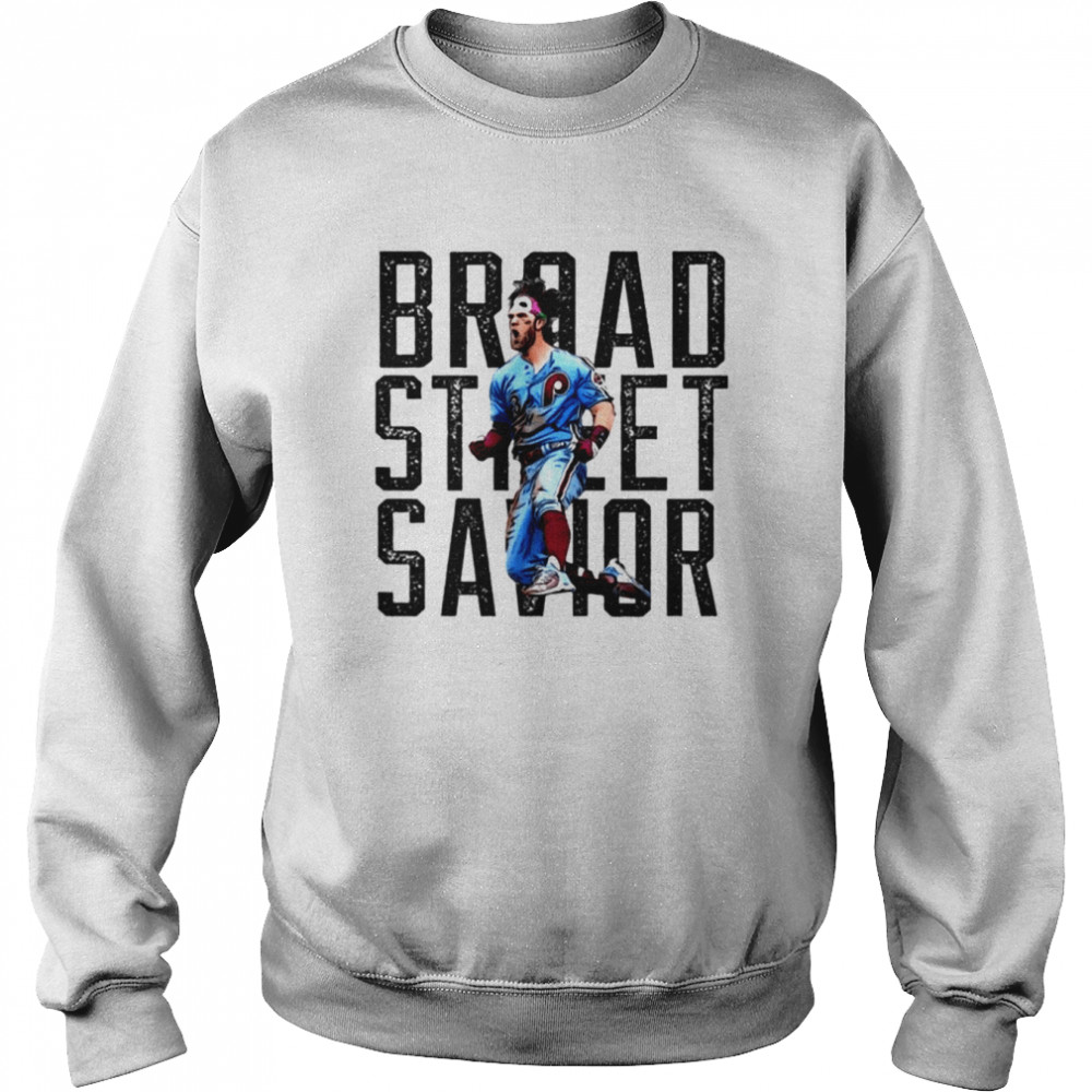 Broad Street Savior Bryce Harper Phillies 2022  Unisex Sweatshirt