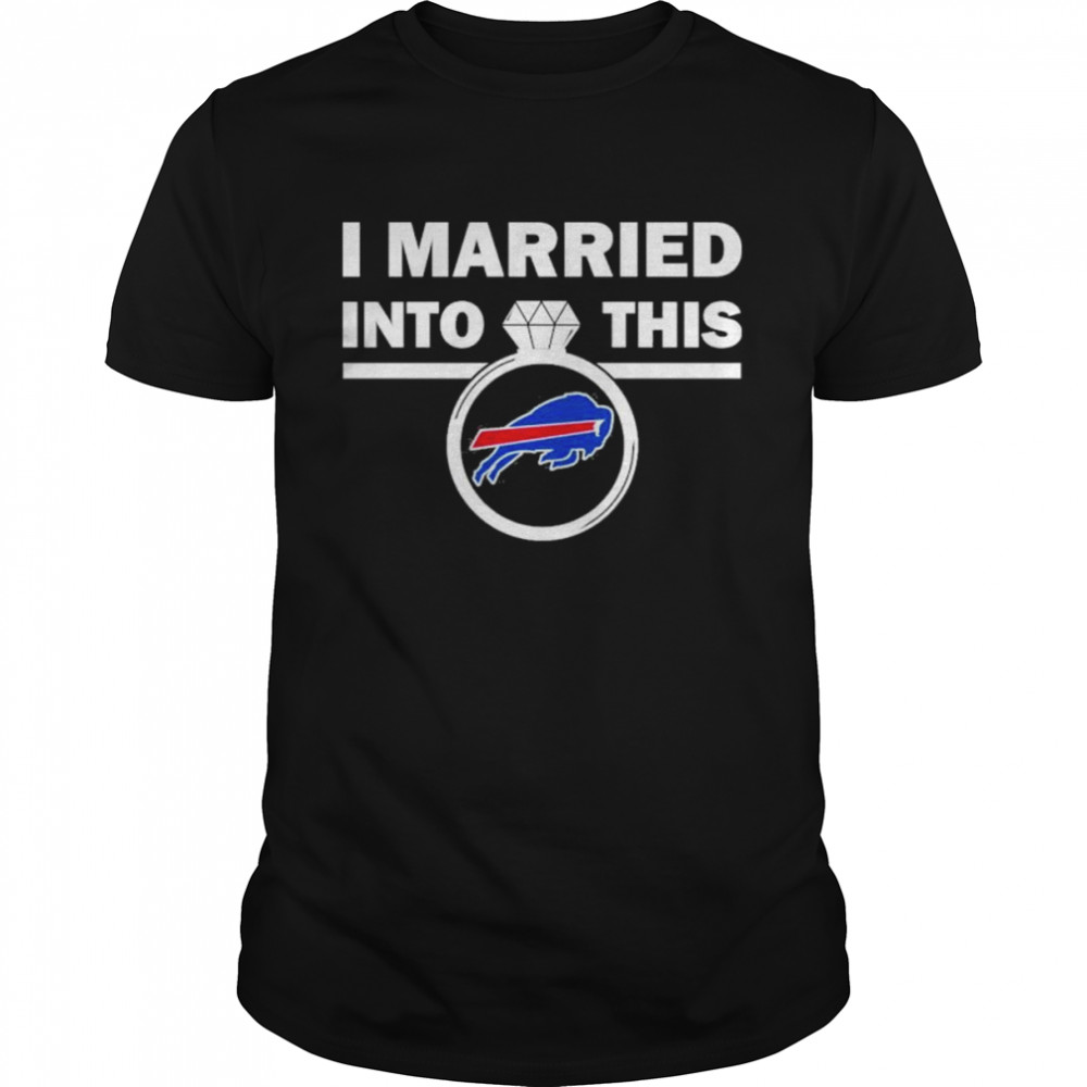 Buffalo Bills I Married Into This NFL 2022 shirt Classic Men's T-shirt
