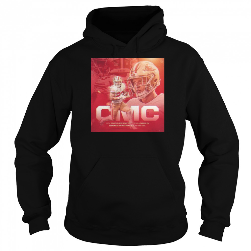 CMC is the fourth player since 1970 to Score a passing TD shirt Unisex Hoodie