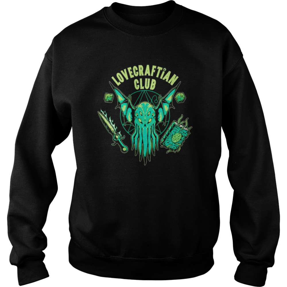 cthulhu lovecraftian club shirt Unisex Sweatshirt
