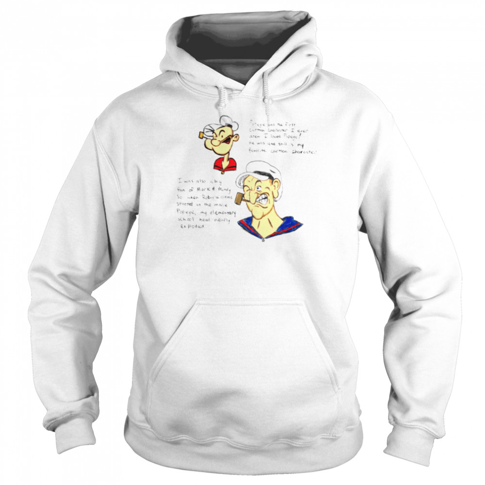 Funny Quote Popeye The Sailor Man shirt Unisex Hoodie