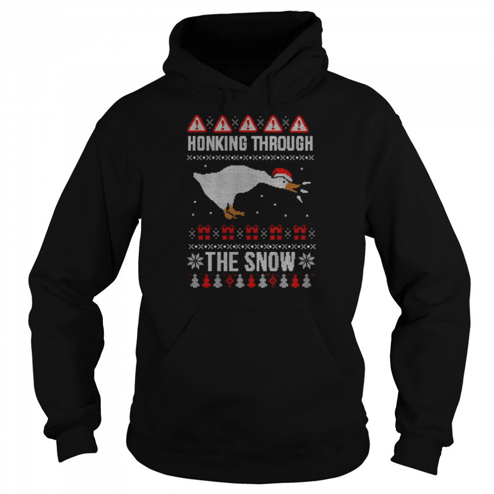 Honking Through The Snow Ugly Christmas 2022 shirt Unisex Hoodie