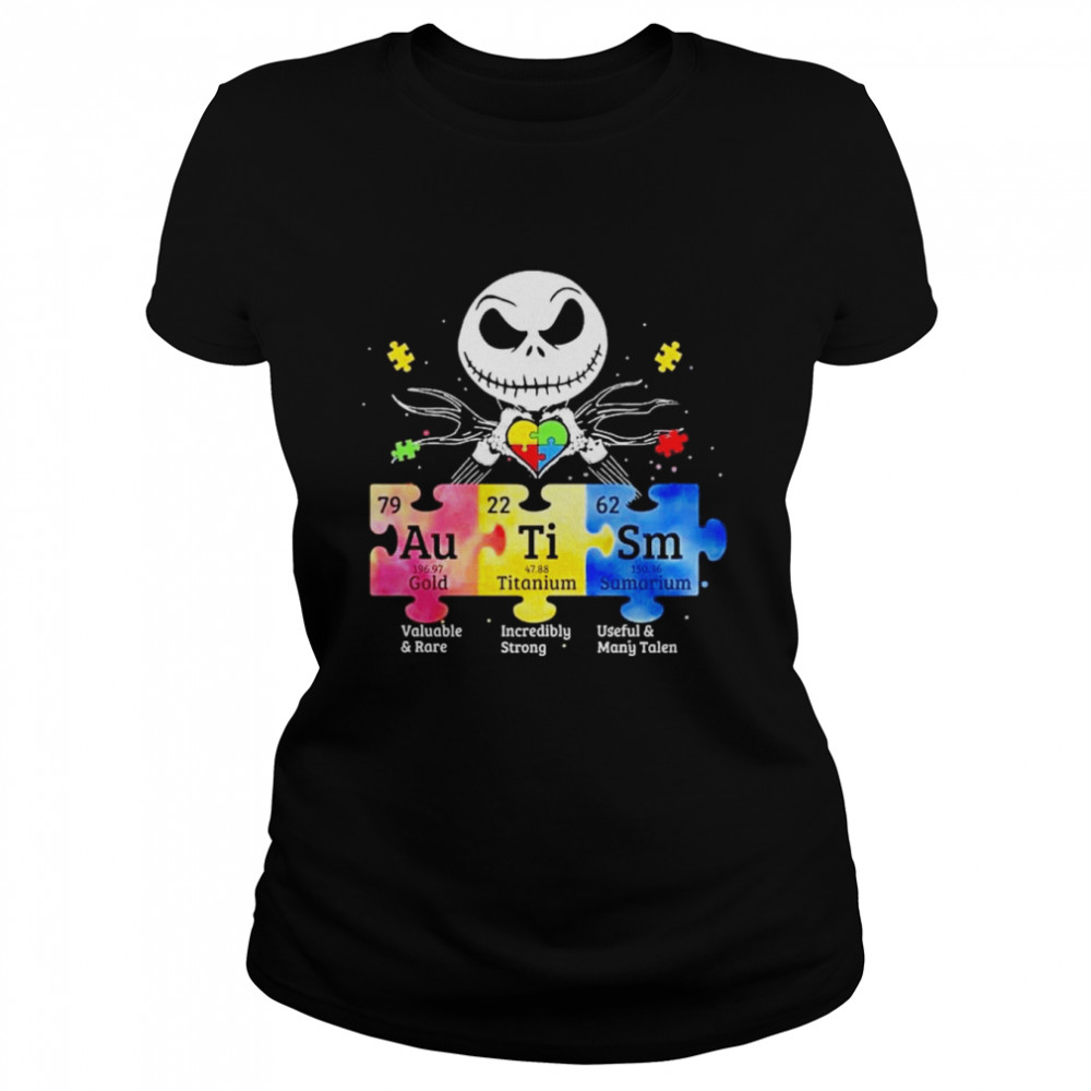 Jack Skellington Autism Valuable and Rare Incredibly strong Useful and Many Talent shirt Classic Women's T-shirt