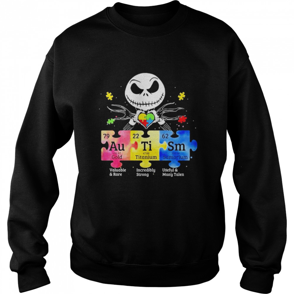 jack skellington autism valuable and rare incredibly strong useful and many talent shirt unisex sweatshirt
