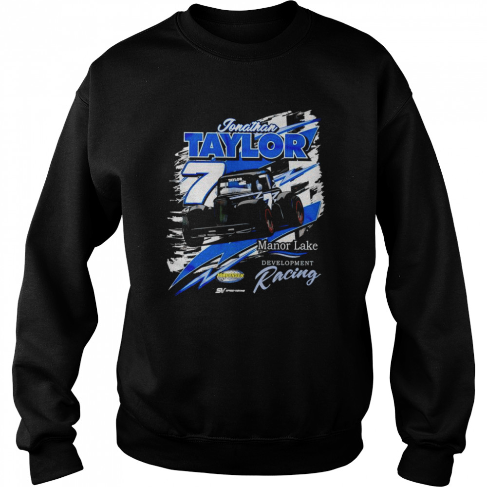 Jonathan Taylor 2022 Legend Car Manor Lake Development Racing shirt Unisex Sweatshirt