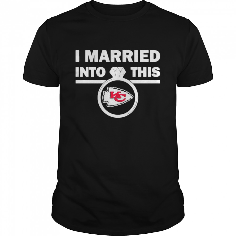Kansas City Chiefs I Married Into This NFL 2022 shirt Classic Men's T-shirt