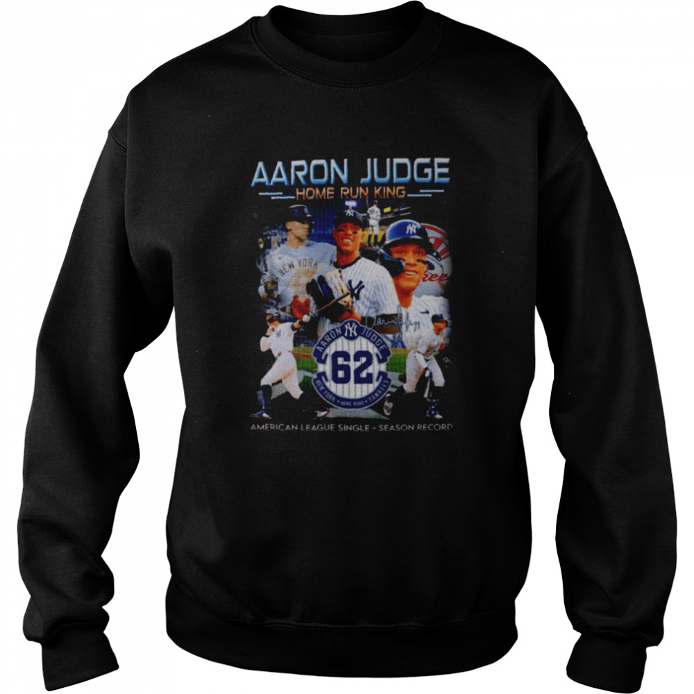 New York Yankees Aaron Judge home run King American League Single Season record 2022 signature shirt Unisex Sweatshirt
