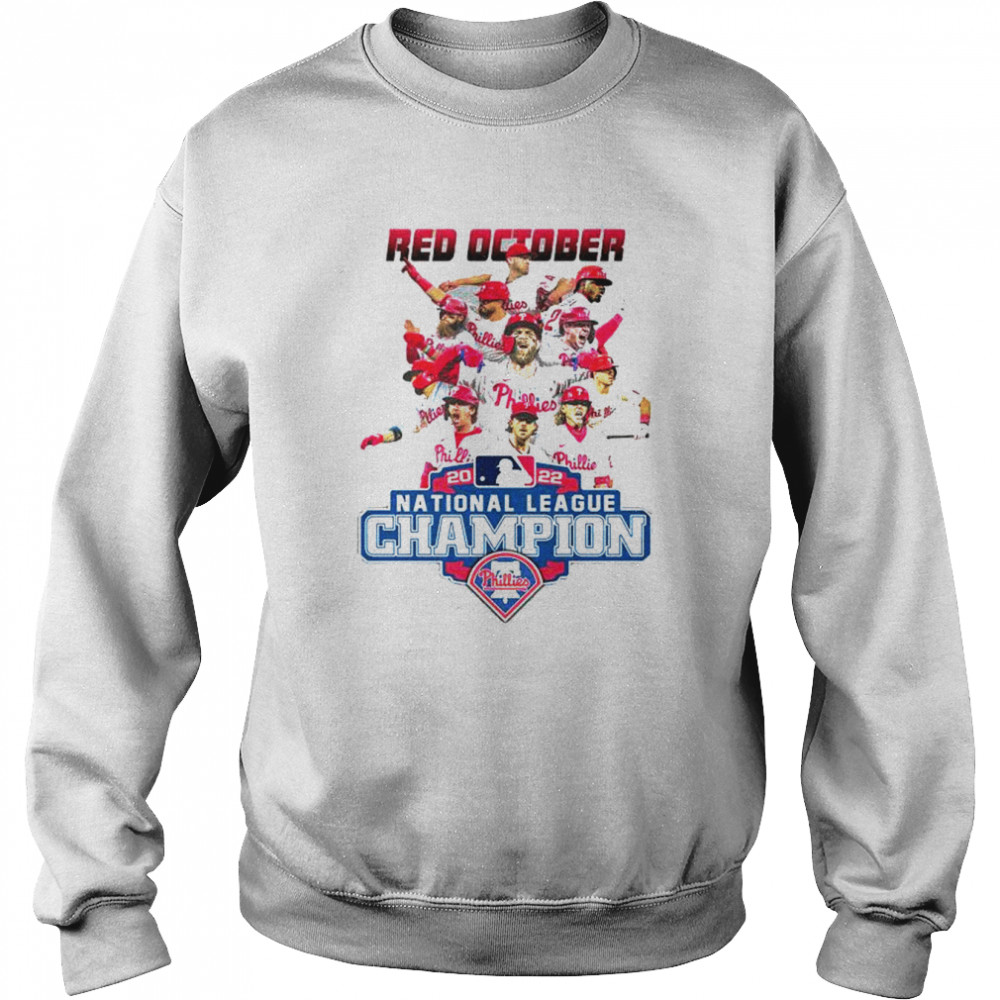 Philadelphia Phillies Red October 2022 National League Champions shirt Unisex Sweatshirt