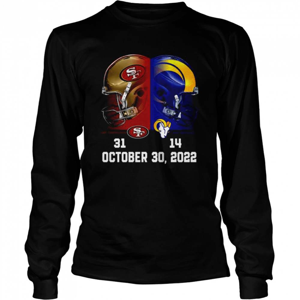 San Francisco 49ers 31 14 LA Rams NFL 2022 Gameday matchup final score shirt Long Sleeved T-shirt
