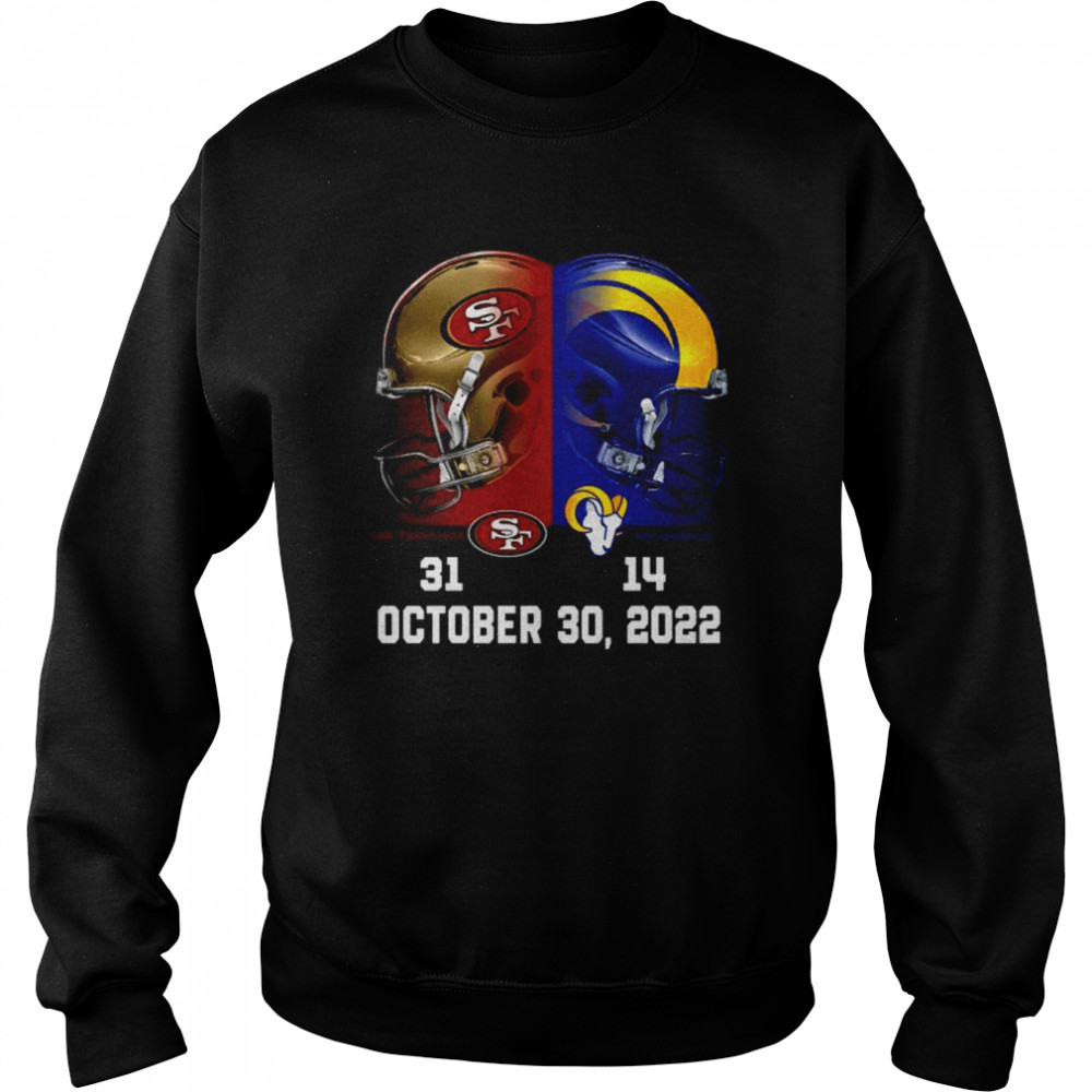 San Francisco 49ers 31 14 LA Rams NFL 2022 Gameday matchup final score shirt Unisex Sweatshirt