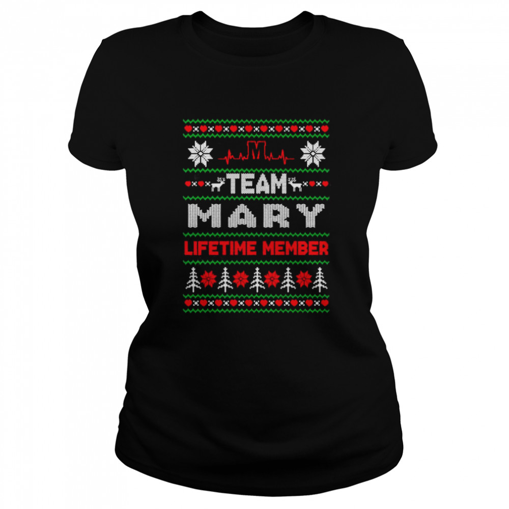 team mary lifetime member ugly christmas shirt classic womens t shirt