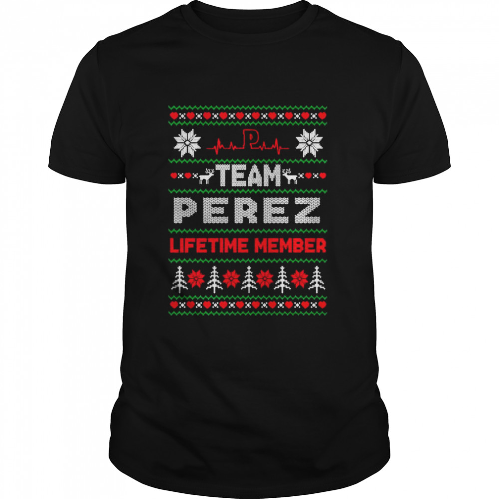 Team Perez Lifetime member ugly Christmas shirt Classic Men's T-shirt