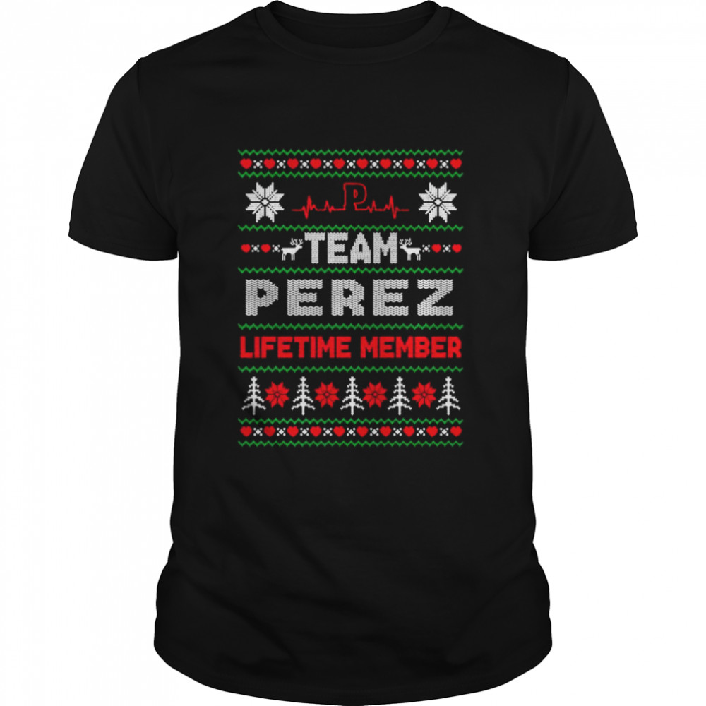 Team Perez Lifetime member ugly Christmas shirt