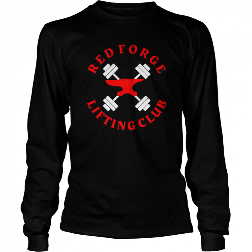 Red Forge Lifting Club T- Long Sleeved T-shirt