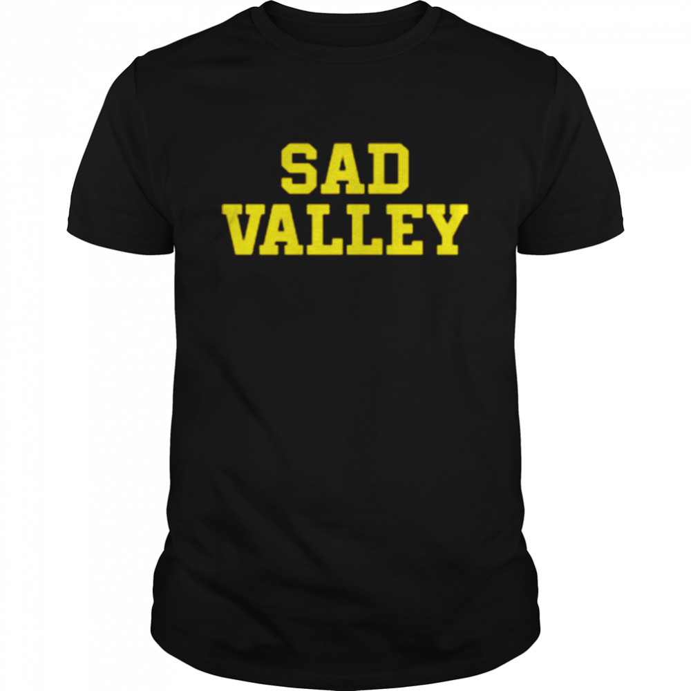 Sad Valley T-Shirt