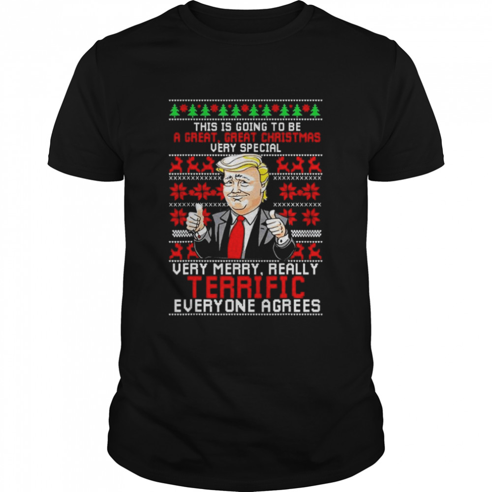 This Is Going To Be A Great Christmas Fun Trump Ugly 2022 shirt