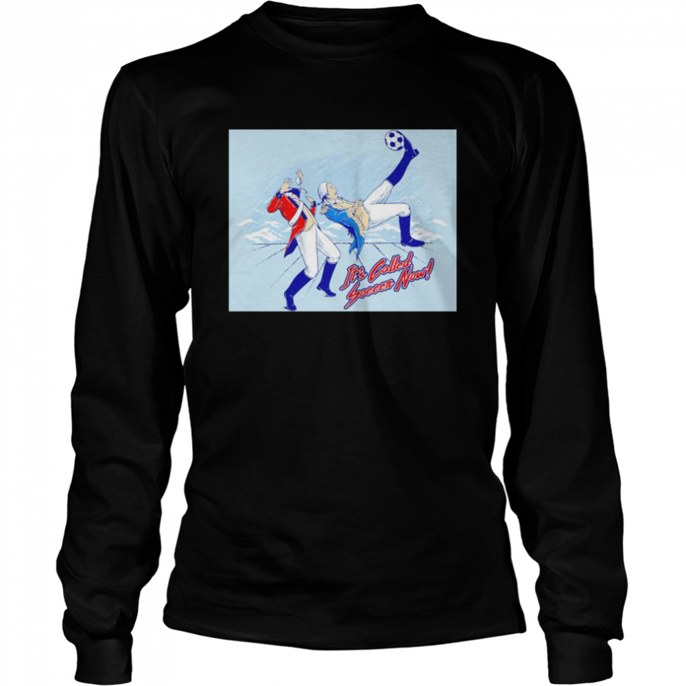 Washington bicycle kick it’s called soccer now shirt Long Sleeved T-shirt