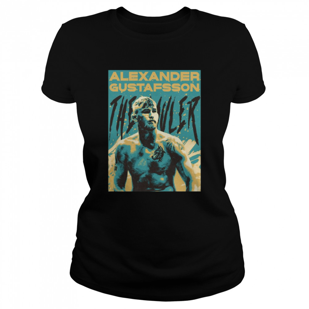 Alexander Gustafsson Mma Art For Ufc Fans shirt Classic Women's T-shirt