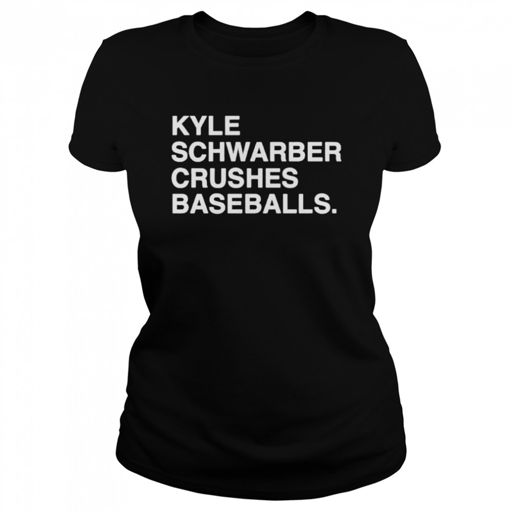 awesome kyle schwarber crushes baseballs shirt classic womens t shirt