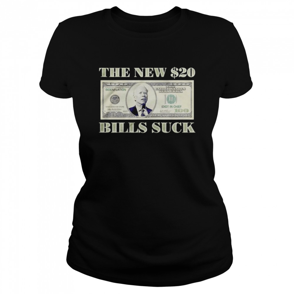Biden two dollar inflation the new Bills suck shirt Classic Women's T-shirt
