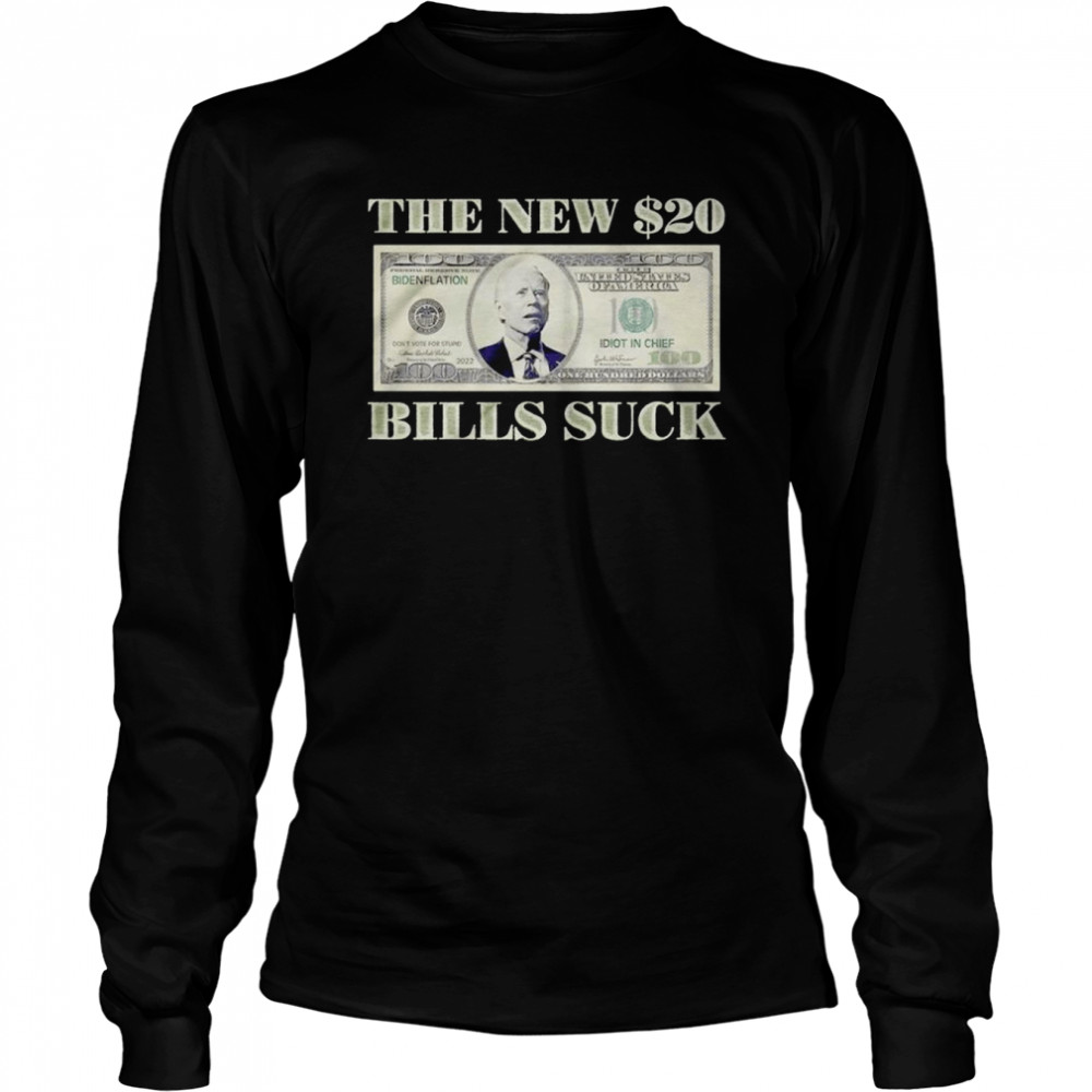 Biden two dollar inflation the new Bills suck shirt Long Sleeved T-shirt