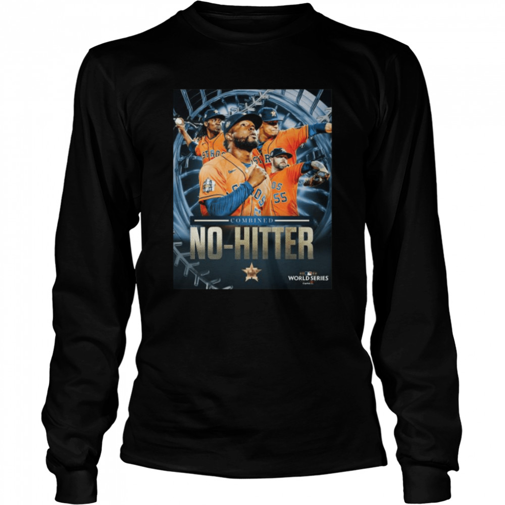 houston astros combined no hitter 2022 world series long sleeved t shirt