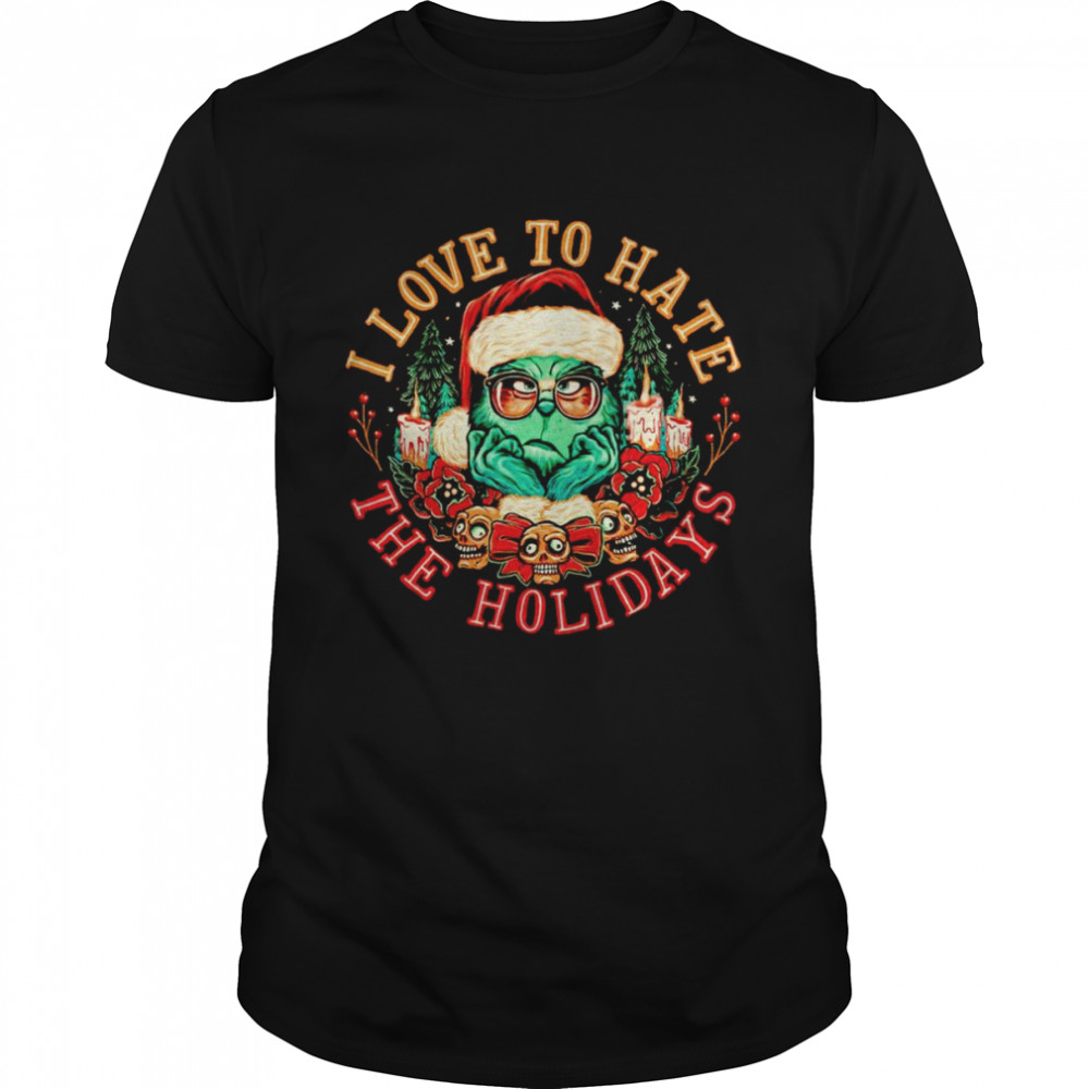 I love to hate the holidays shirt Classic Men's T-shirt