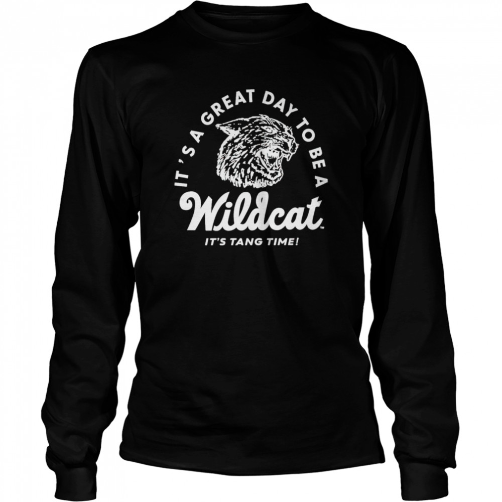 It’s a great day to be a wildcat it’s tang time shirt Long Sleeved T-shirt