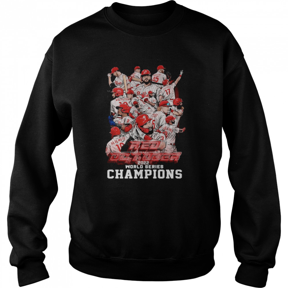 Philadelphia Phillies The Red October Baseball Team World Series 2022 Champions  Unisex Sweatshirt