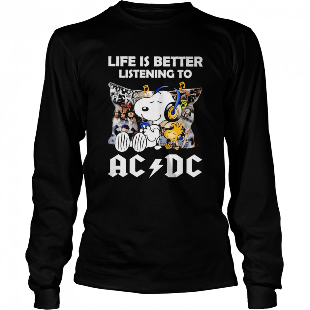 Snoopy Life is better listening to AC DC shirt Long Sleeved T-shirt