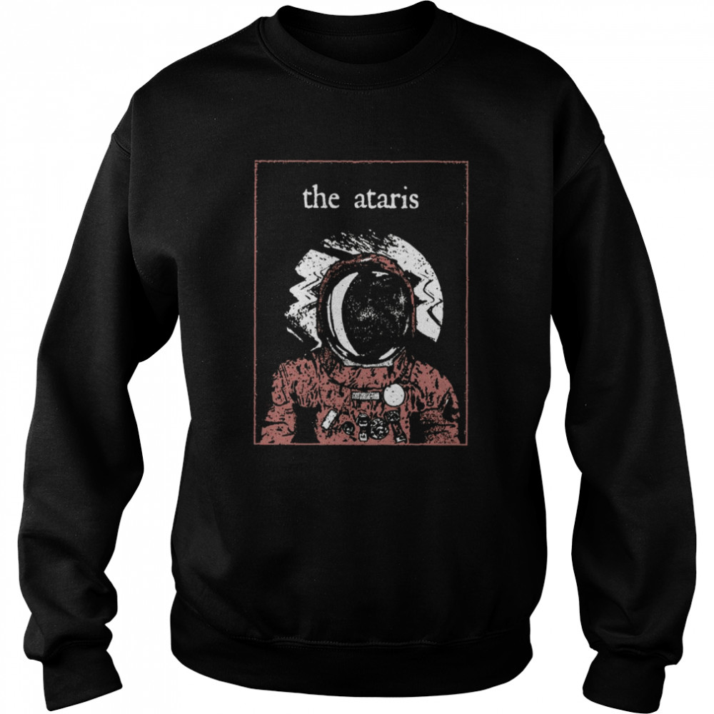 the astronut the ataris band shirt unisex sweatshirt