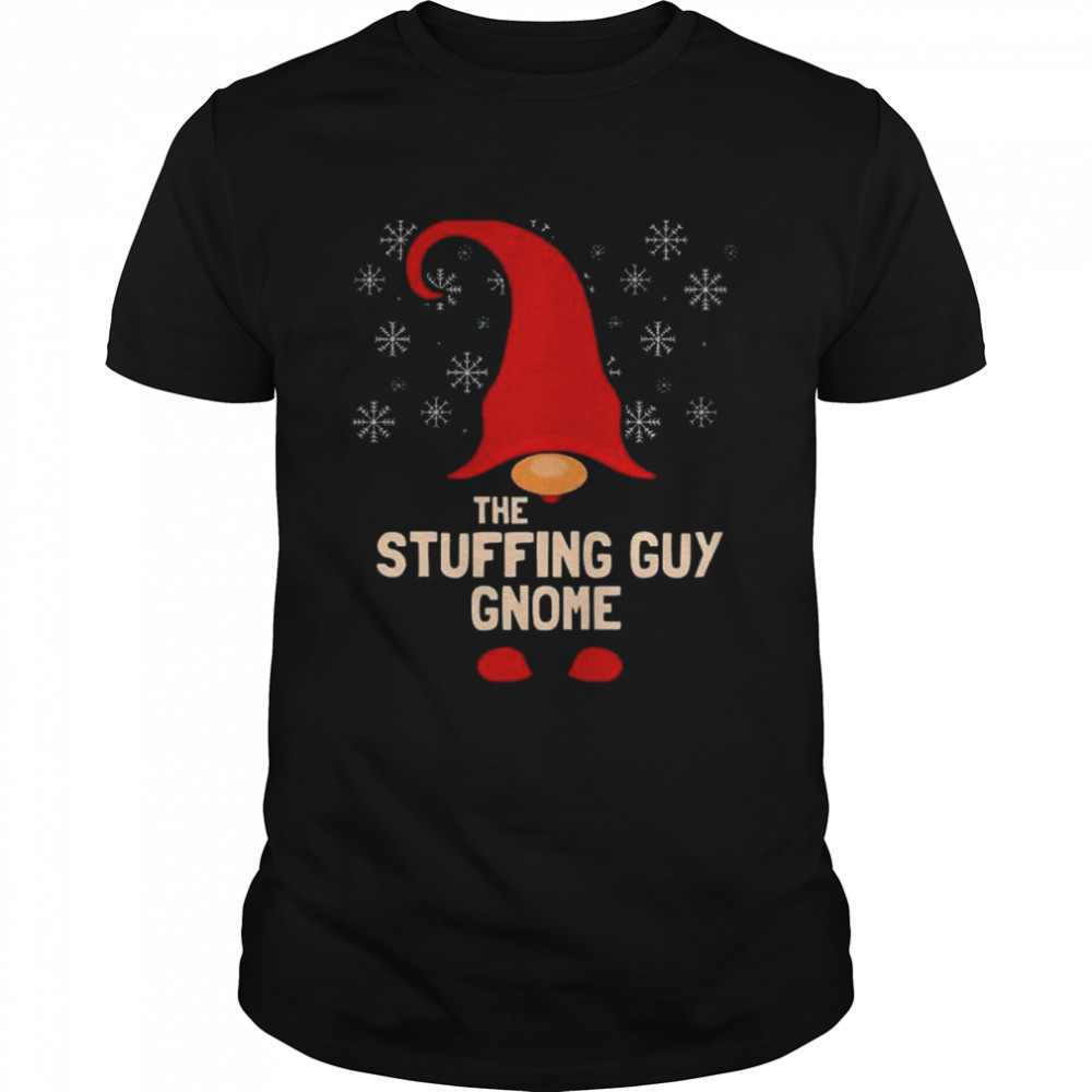 The Stuffing Guy Gnome Christmas Thanksgiving 2022 shirt