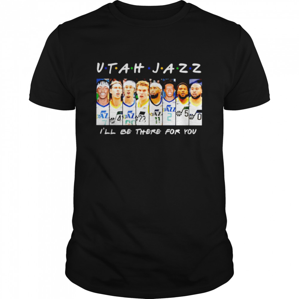 Utah Jazz I’ll be there for you signatures shirt Classic Men's T-shirt