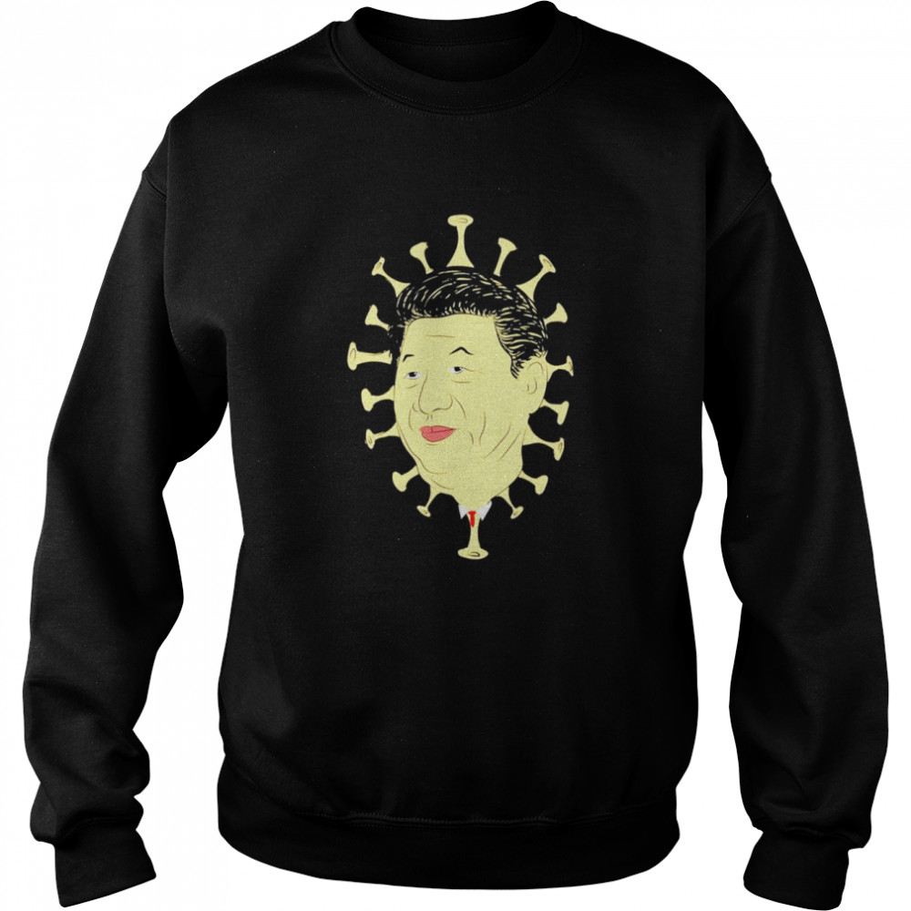Xi Jinping coronavirus covid 19 t-shirt Unisex Sweatshirt