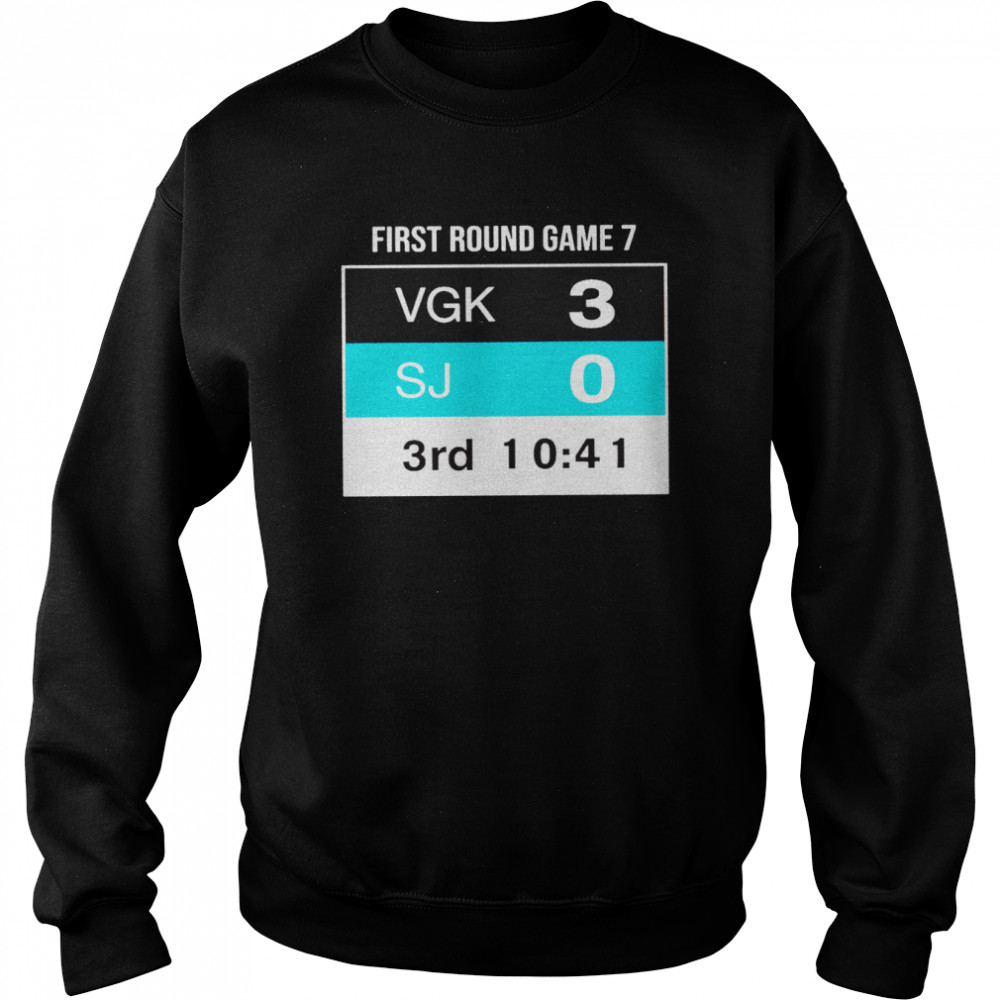 First round game 7 VGK 3 SJ 0 3rd 10 41 shirt Unisex Sweatshirt