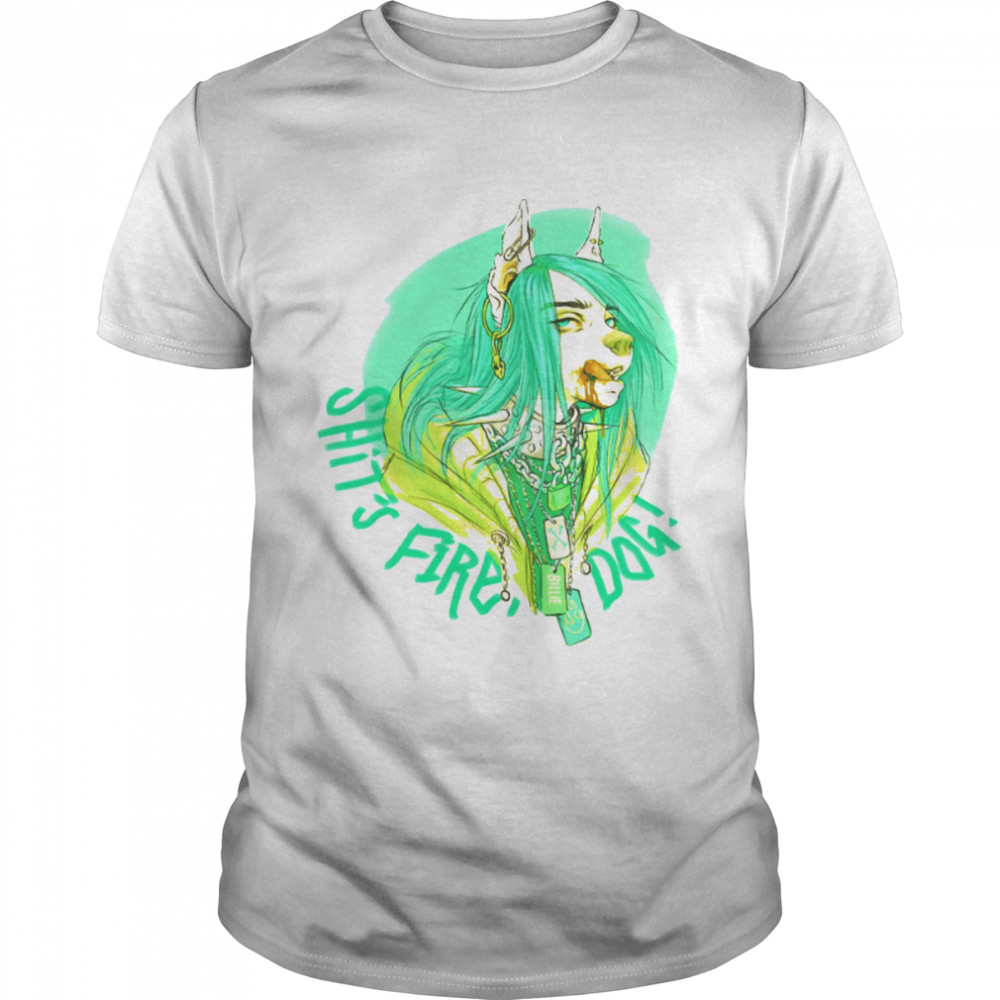 Shit Fire Dog Billie Eilish Pop Singer shirt Classic Men's T-shirt