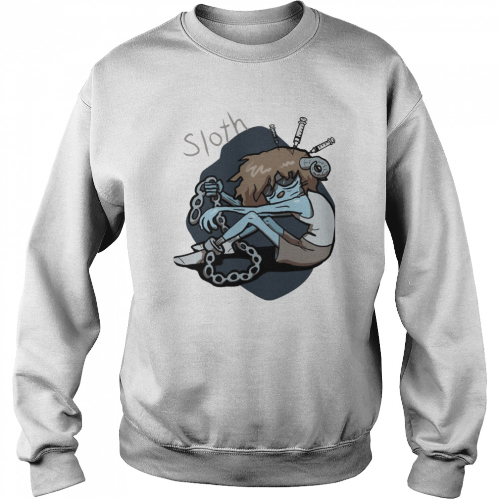 Sloth Dying Design Seven Deadly Sins shirt Unisex Sweatshirt