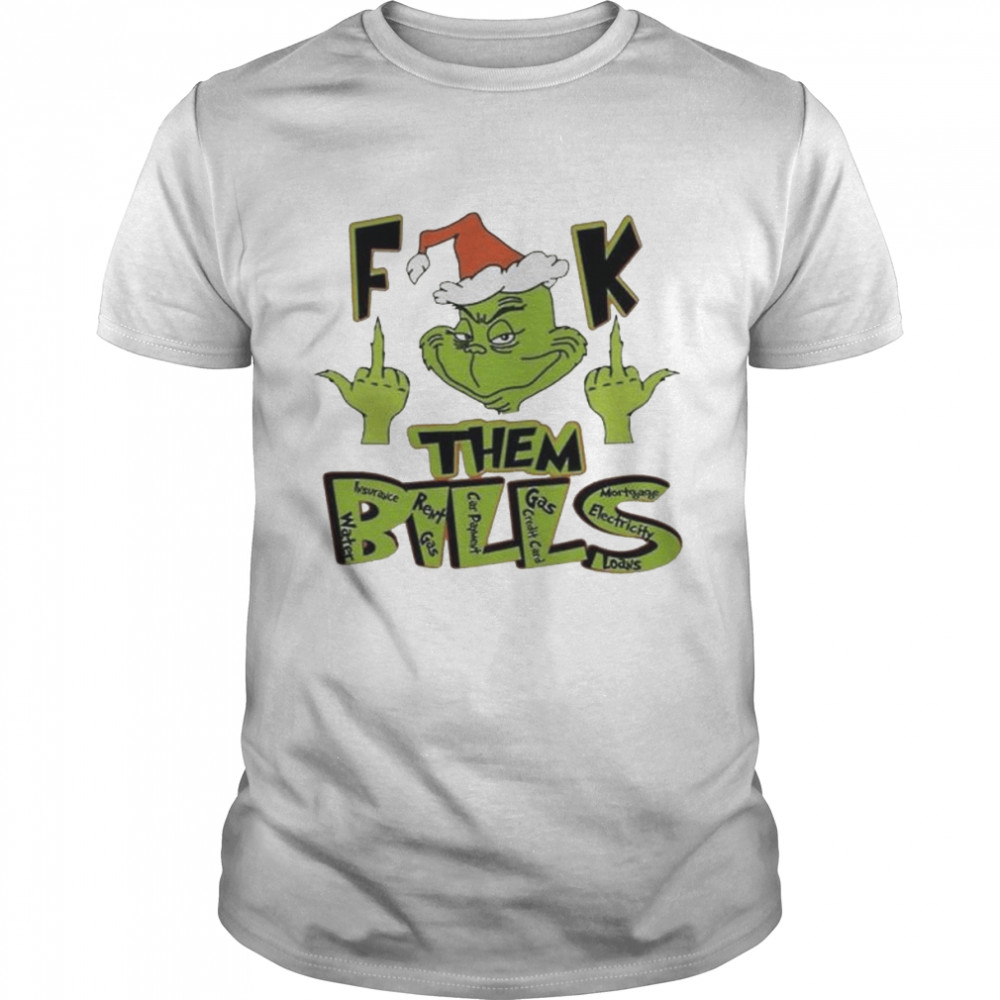 The Grinch Fuck Them Bills Christmas 2022 shirt Classic Men's T-shirt