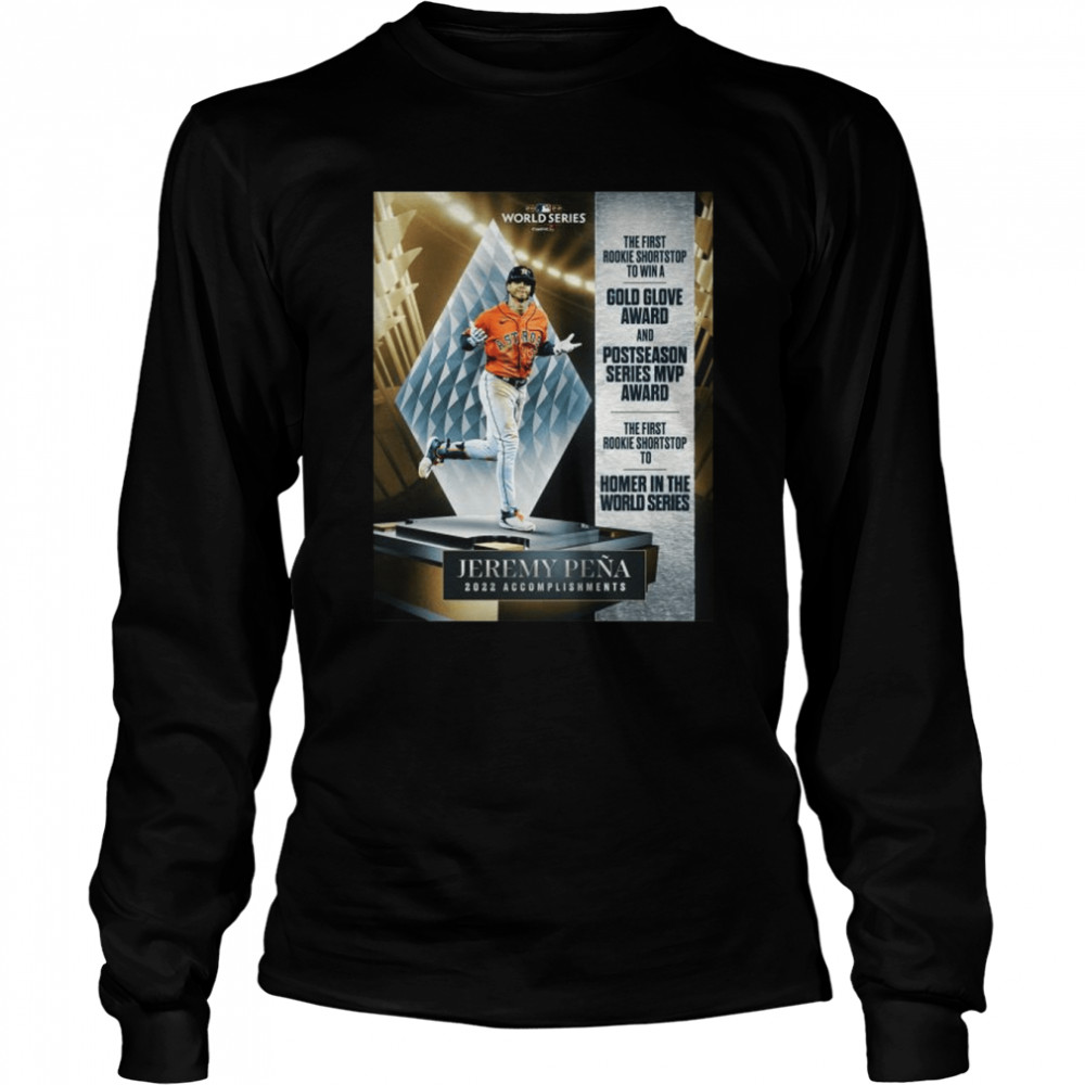 Jeremy Pena Houston Astros 2022 Accomplishments Homer In The World Series Long Sleeved T-shirt