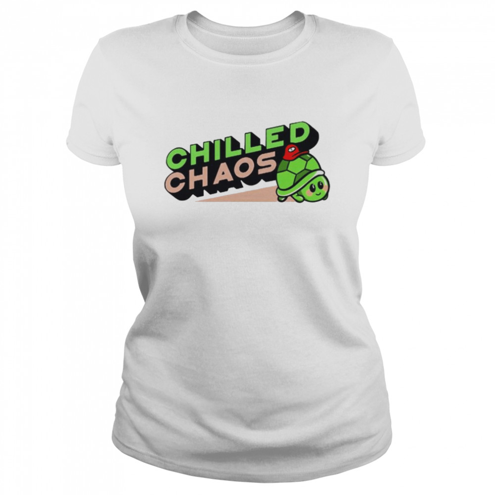 Chilled Chaos Chilledchaos shirt Classic Women's T-shirt